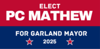 Elect PC Mathew for Garland Mayor